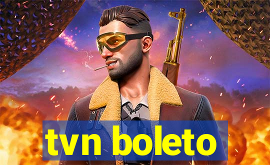 tvn boleto